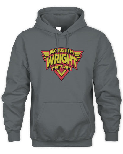 Because I'm Name That's Why Red and Yellow Logo Graphic T-Shirt WRIGHT M1-75 / Unisex Hoodie / charcoal