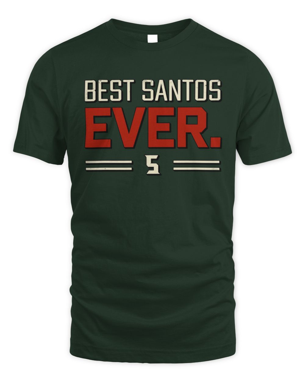 Best Your Name Ever Cool Shirt SANTOS M1-58 / Unisex Standard T-Shirt / forest green