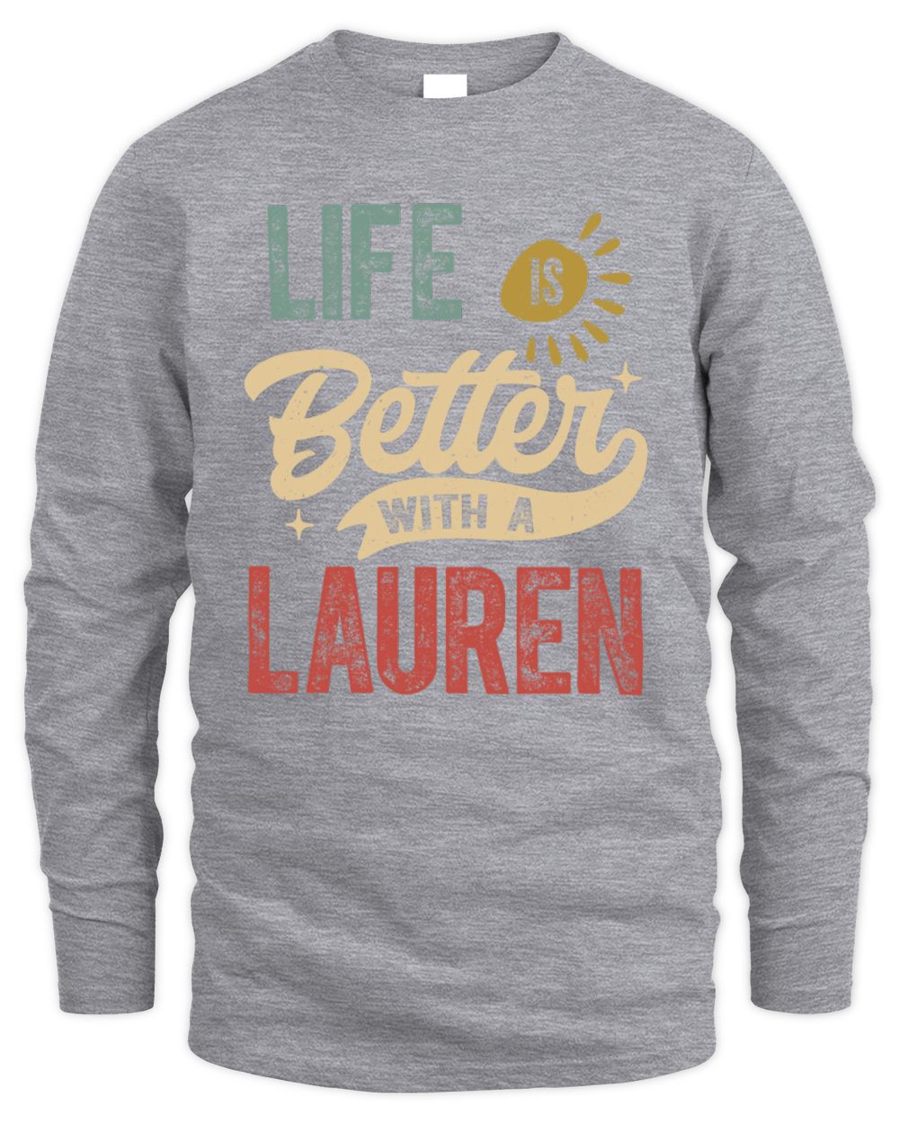 Life Is Better With a Name Personalized Retro T-Shirt LAUREN-48 / Men's Long Sleeved T-Shirt / sport grey