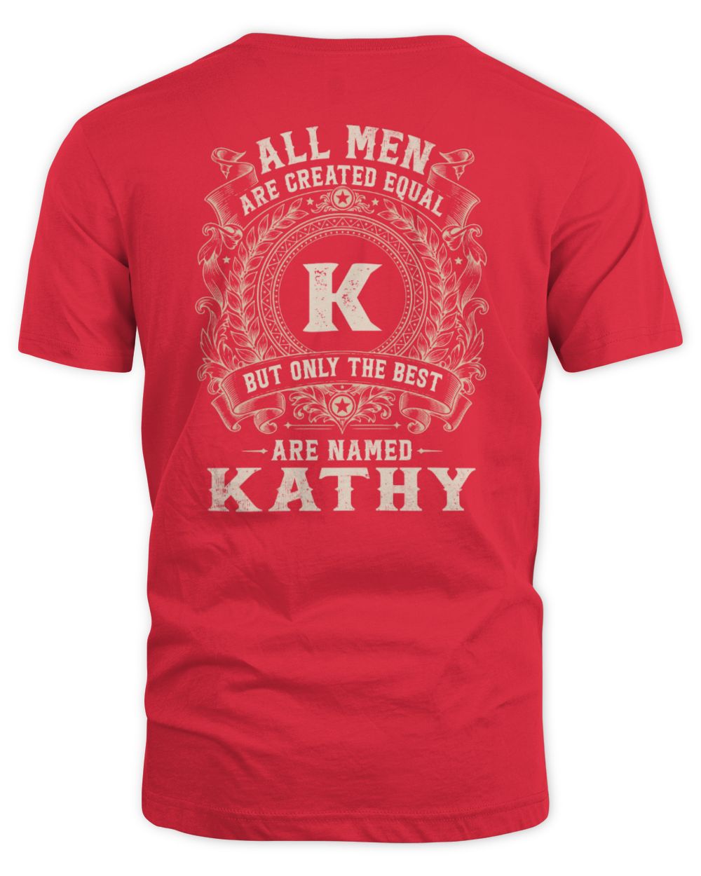 All Men Are Created Equal Cool Logo Shirt KATHY M1-60 / Unisex Standard T-Shirt / red