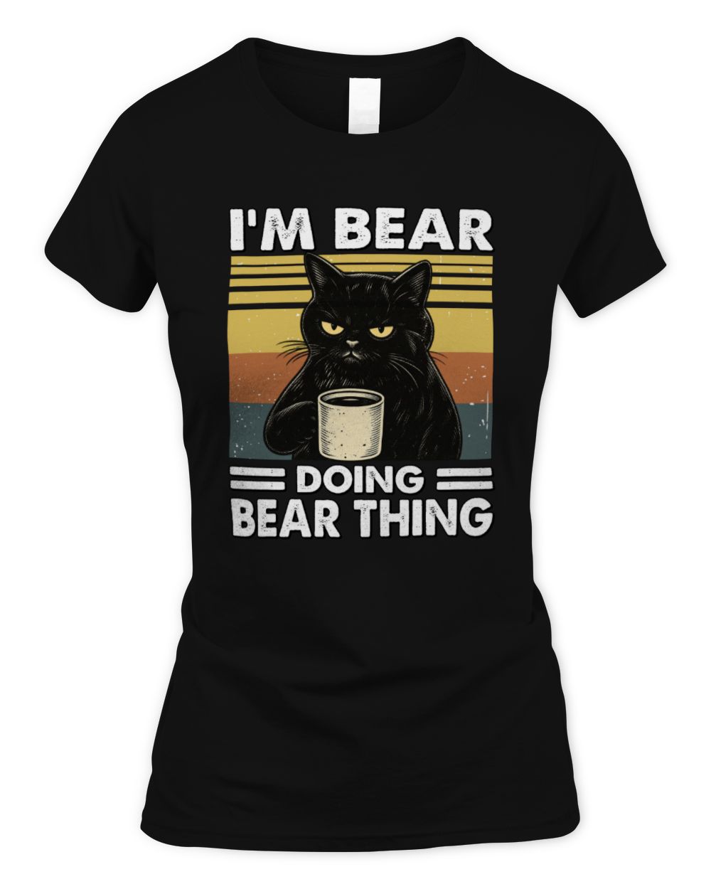 I'm Name Doing Name Thing Grumpy Black Cat Shirt BEAR M1-79 / Women's Standard T-Shirt / black