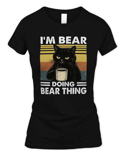 I'm Name Doing Name Thing Grumpy Black Cat Shirt BEAR M1-79 / Women's Standard T-Shirt / black