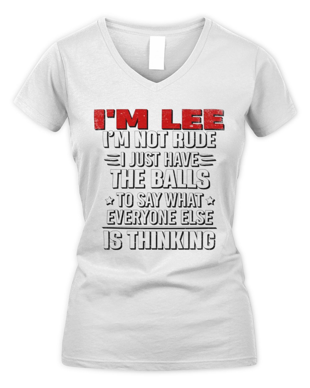 I'm Name I'm Not Rude I Just Have The Balls Funny T-Shirt LEE M1-46 / Women's V-Neck T-Shirt / white