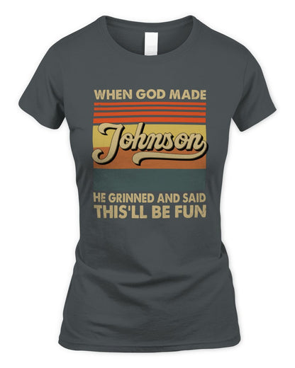 When God Made Your Name He Grinned Vintage T-Shirt JOHNSON M1-55 / Women's Standard T-Shirt / charcoal