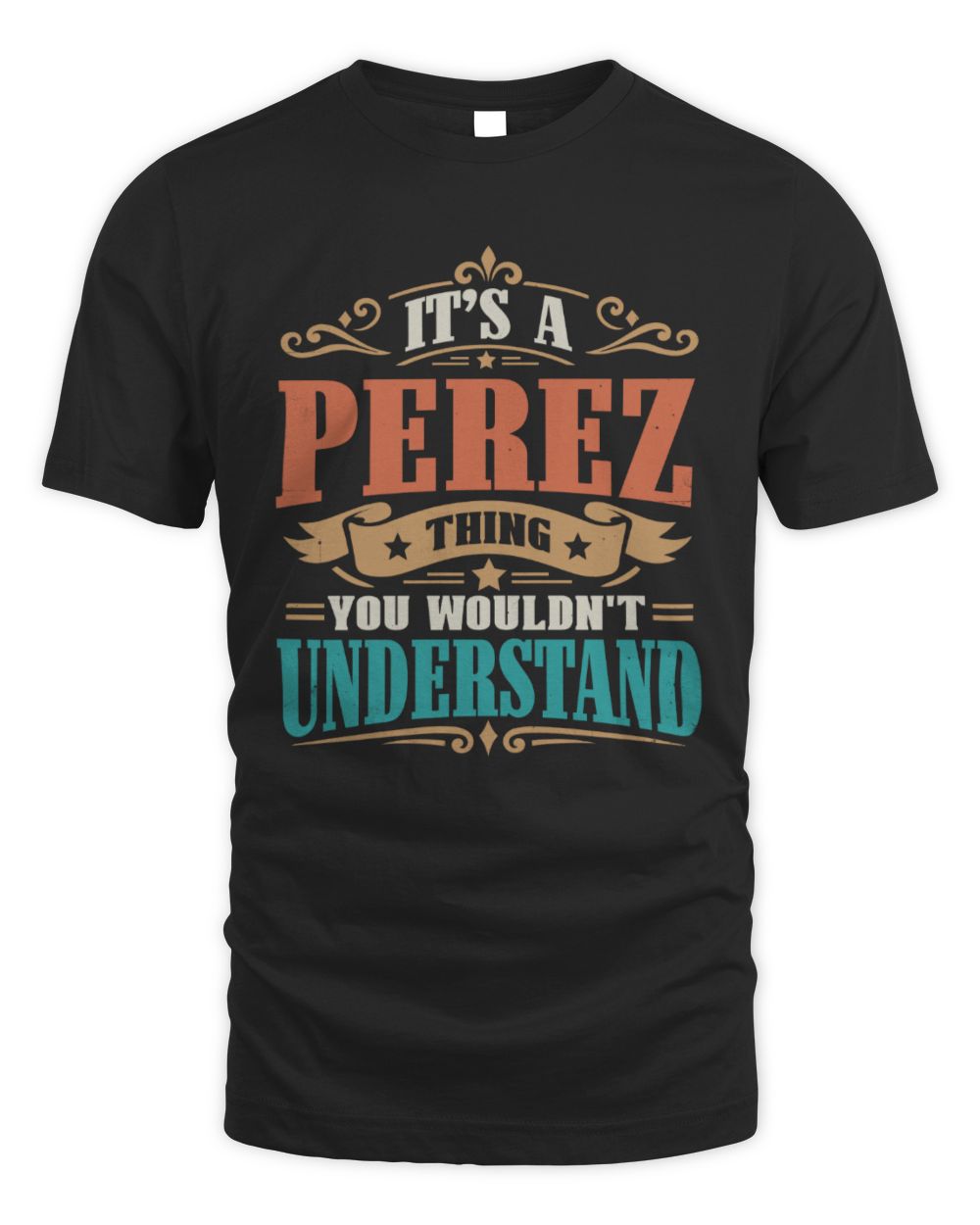 It’s a Name Thing Personalized Retro T-Shirt PEREZ M1-47 / Unisex Standard T-Shirt / black