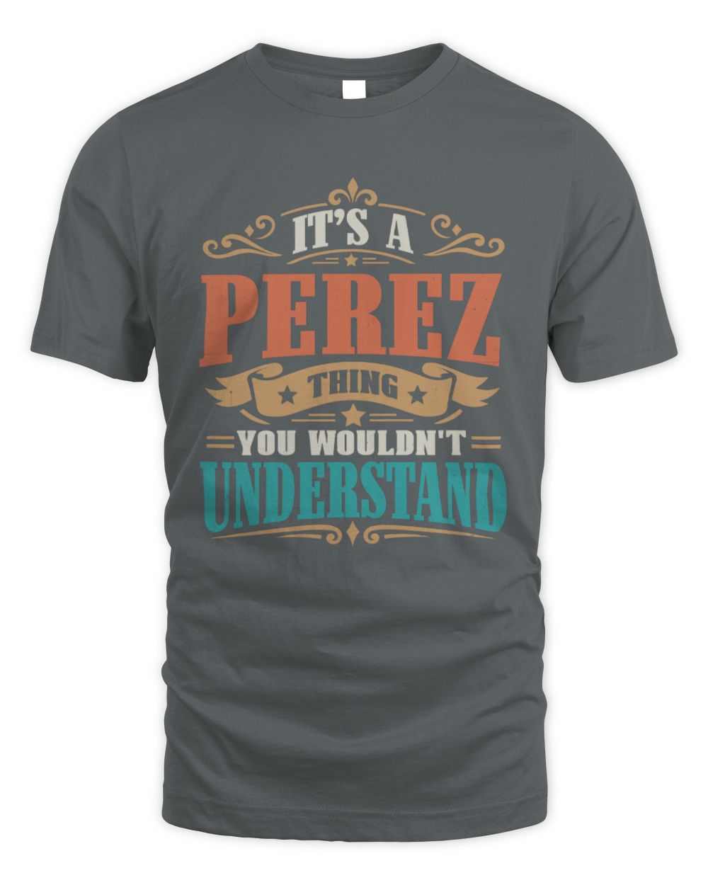 It’s a Name Thing Personalized Retro T-Shirt PEREZ M1-47 / Unisex Standard T-Shirt / charcoal