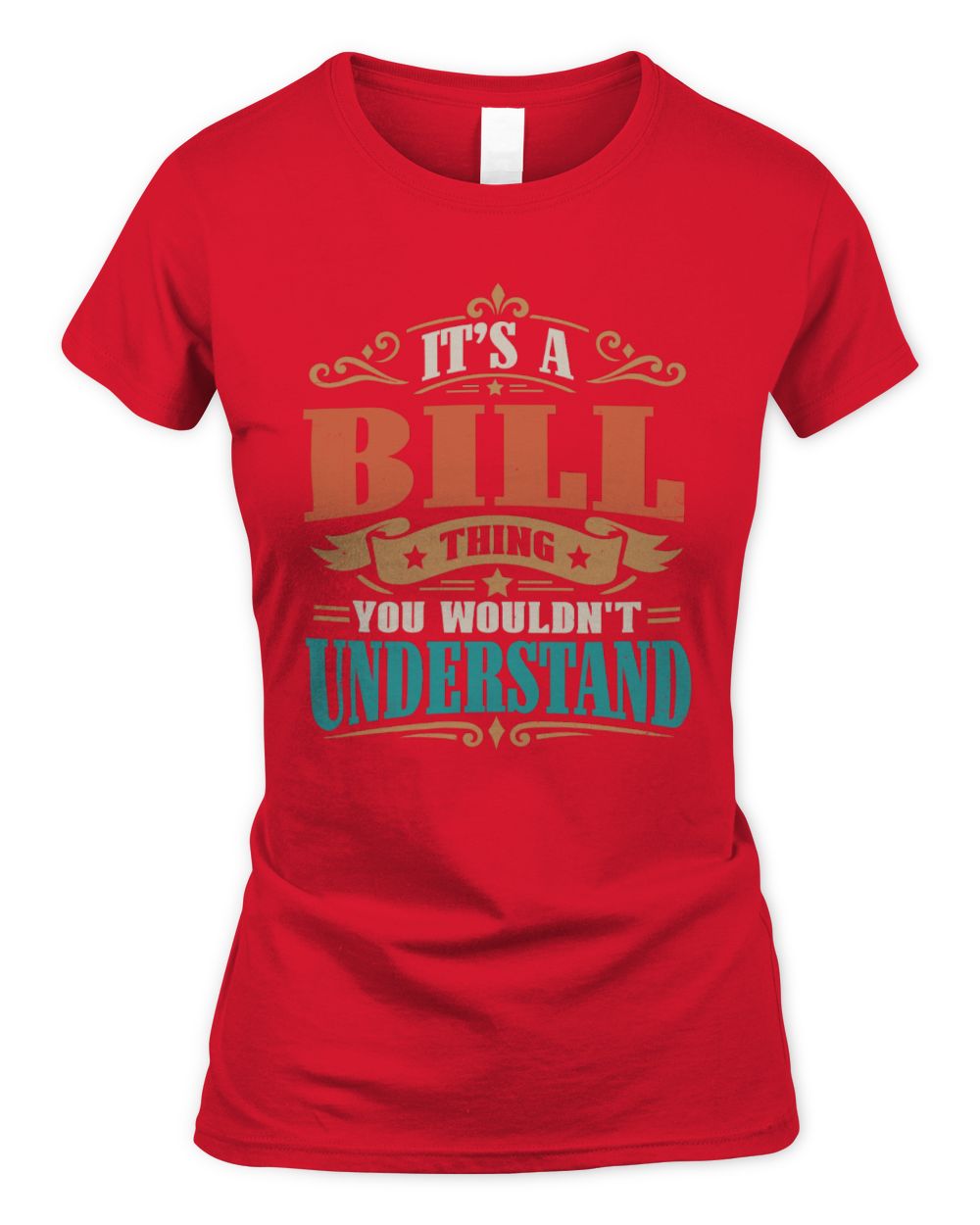 It’s a Name Thing Personalized Retro T-Shirt BILL M1-47 / Women's Standard T-Shirt / red