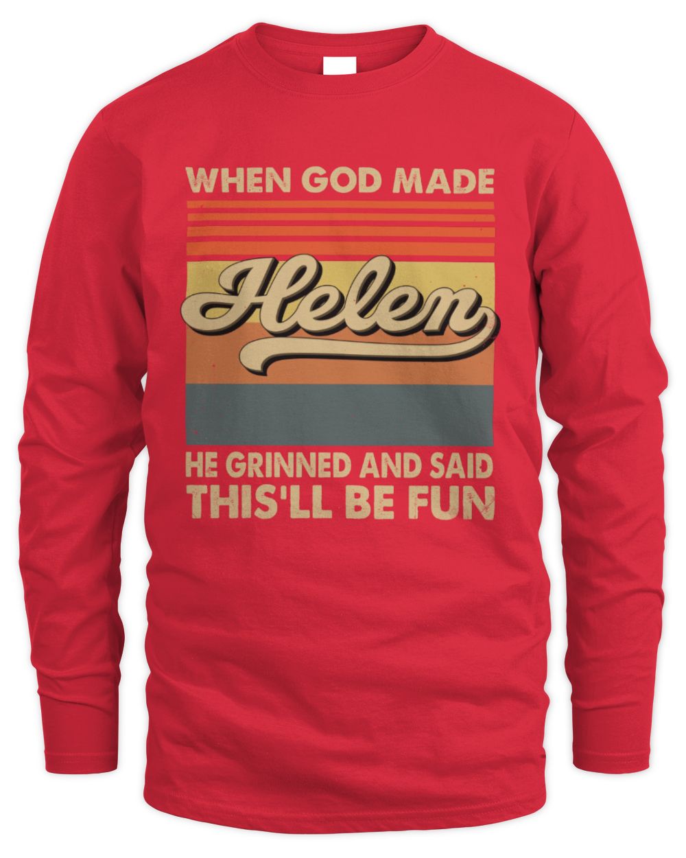 When God Made Your Name He Grinned Vintage T-Shirt HELEN M1-55 / Men's Long Sleeved T-Shirt / red