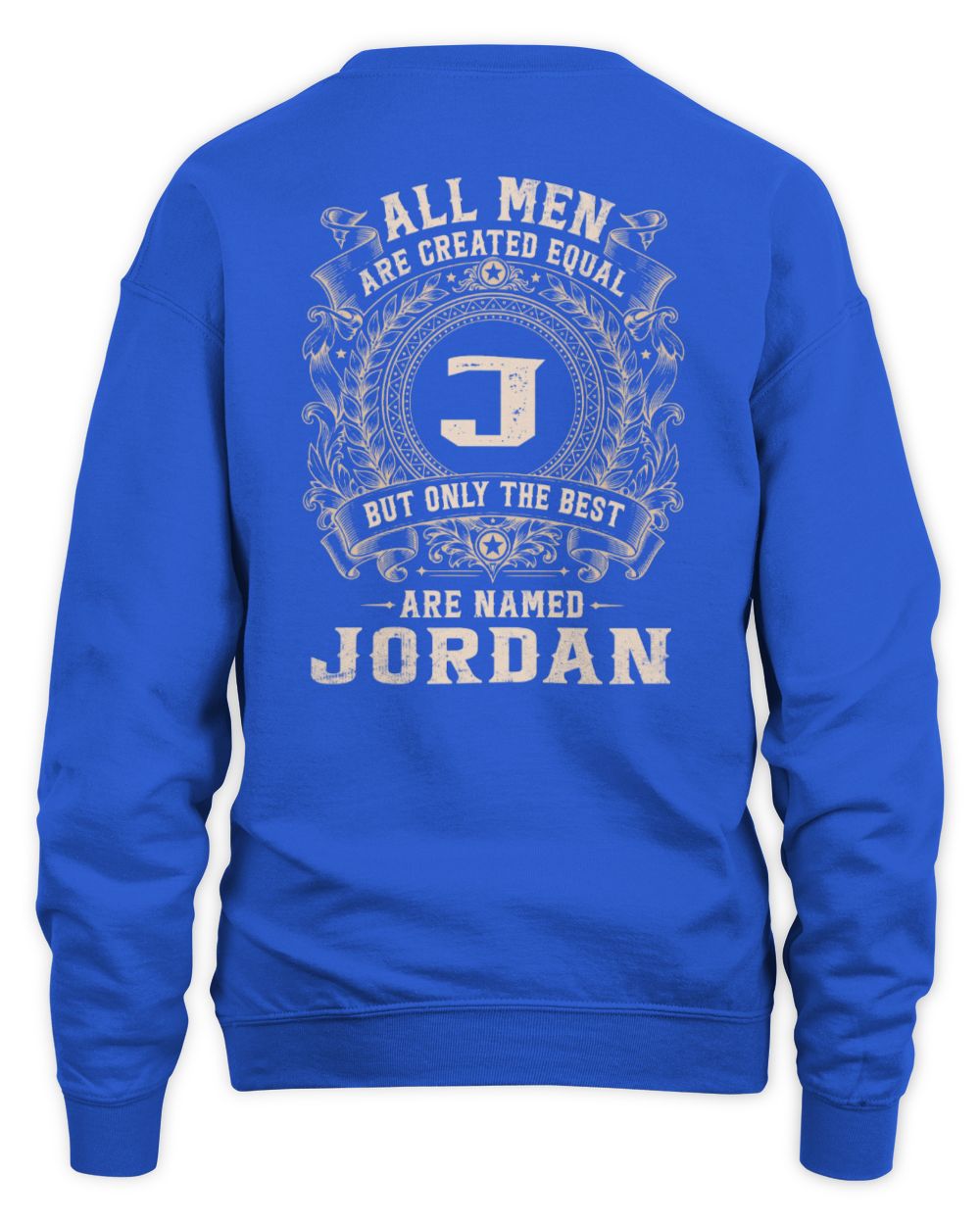 All Men Are Created Equal Cool Logo Shirt JORDAN M1-60 / Unisex Sweatshirt / royal