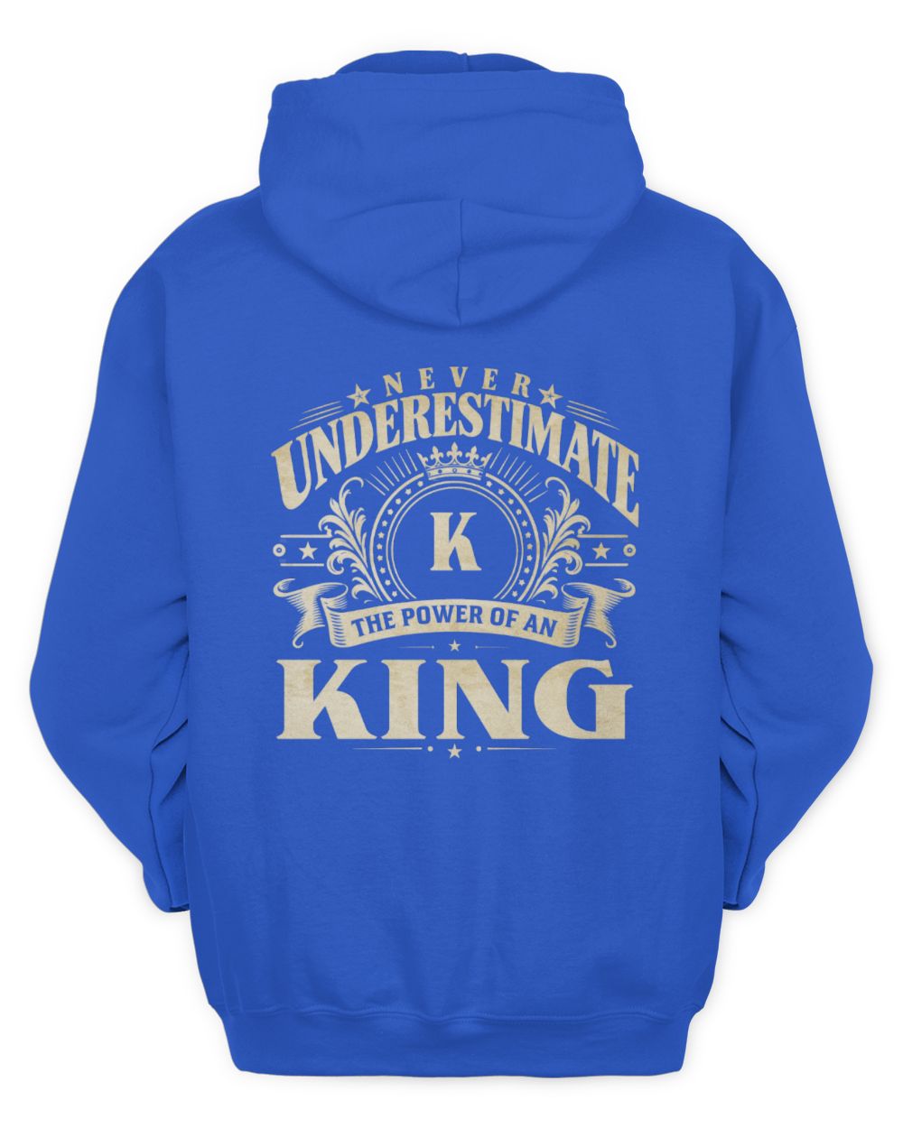Never Underestimate Your Name Luxury Logo Shirt KING M1-63 / Unisex Hoodie / royal