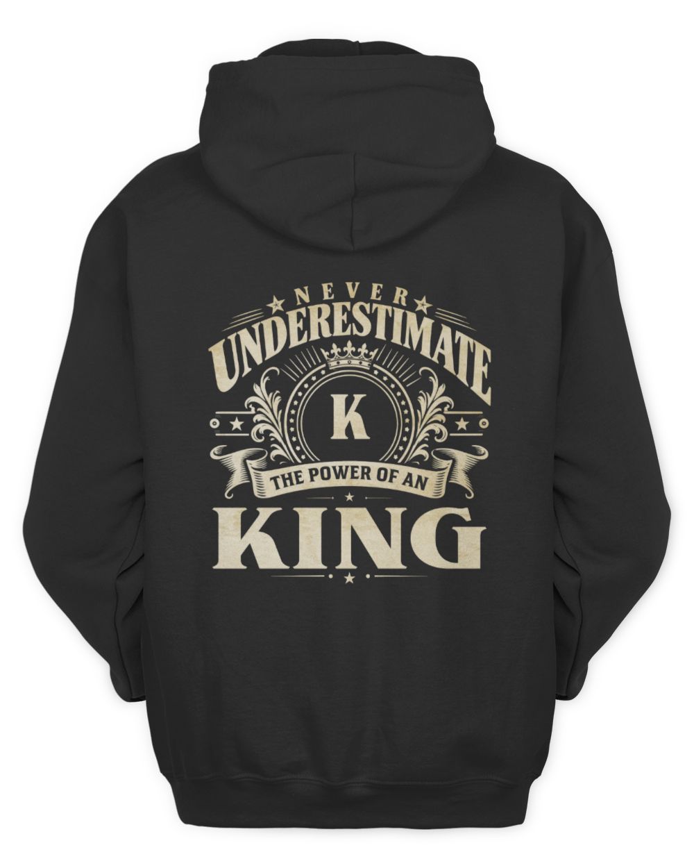 Never Underestimate Your Name Luxury Logo Shirt KING M1-63 / Unisex Hoodie / black