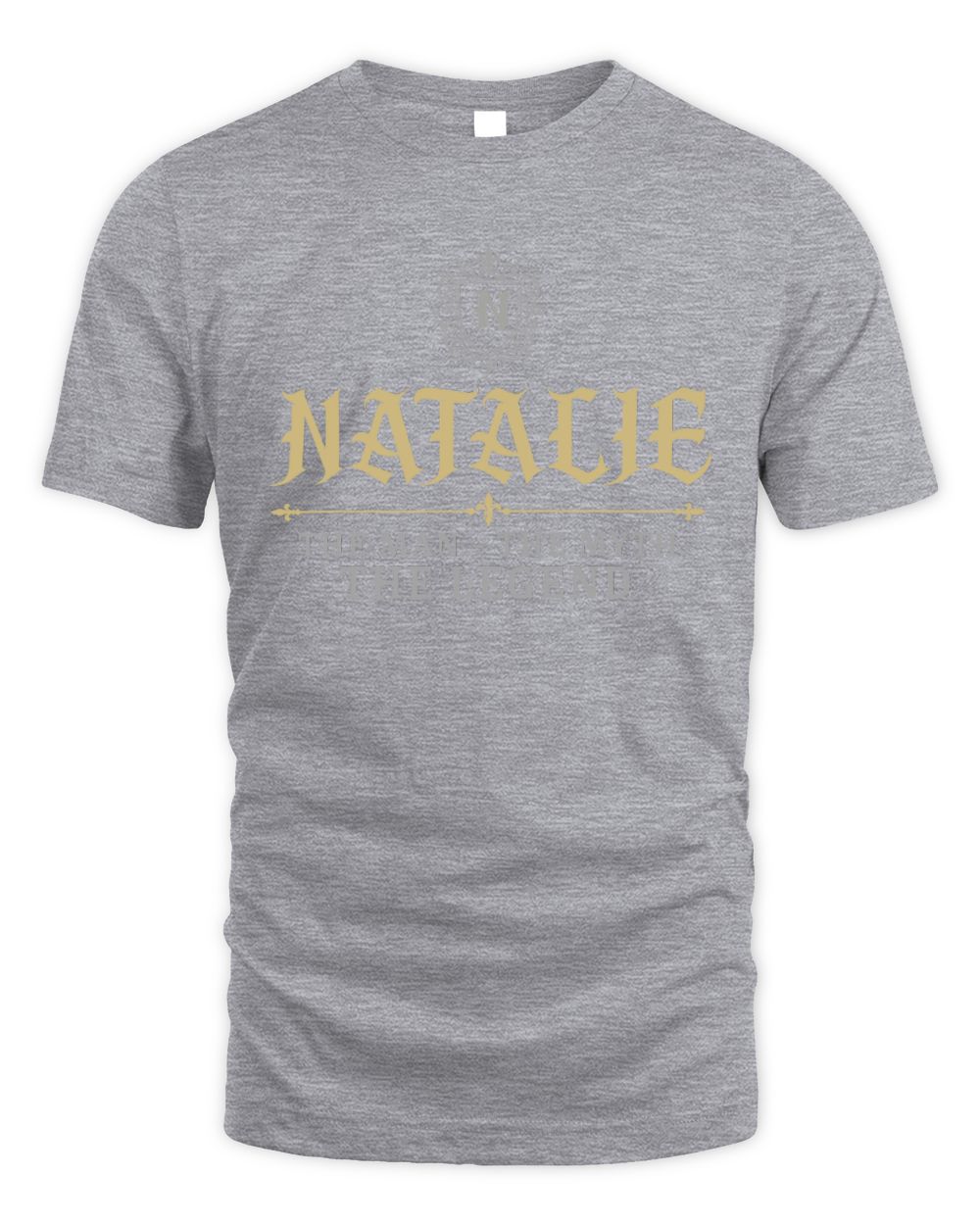 The Man The Myth The Legend Western Shirt NATALIE M1-78 / Unisex Standard T-Shirt / sport grey