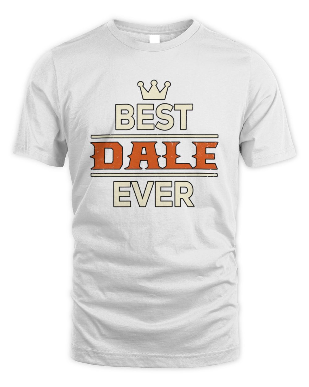 Best Your Name With Crown Shirt DALE M1-59 / Unisex Standard T-Shirt / white