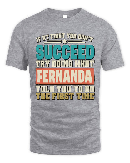 If at First You Don't Succeed Funny Vintage Shirt FERNANDA M1-53 / Unisex Standard T-Shirt / sport grey