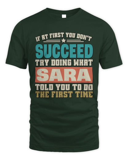 If at First You Don't Succeed Funny Vintage Shirt SARA M1-53 / Unisex Standard T-Shirt / forest green