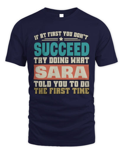 If at First You Don't Succeed Funny Vintage Shirt SARA M1-53 / Unisex Standard T-Shirt / navy