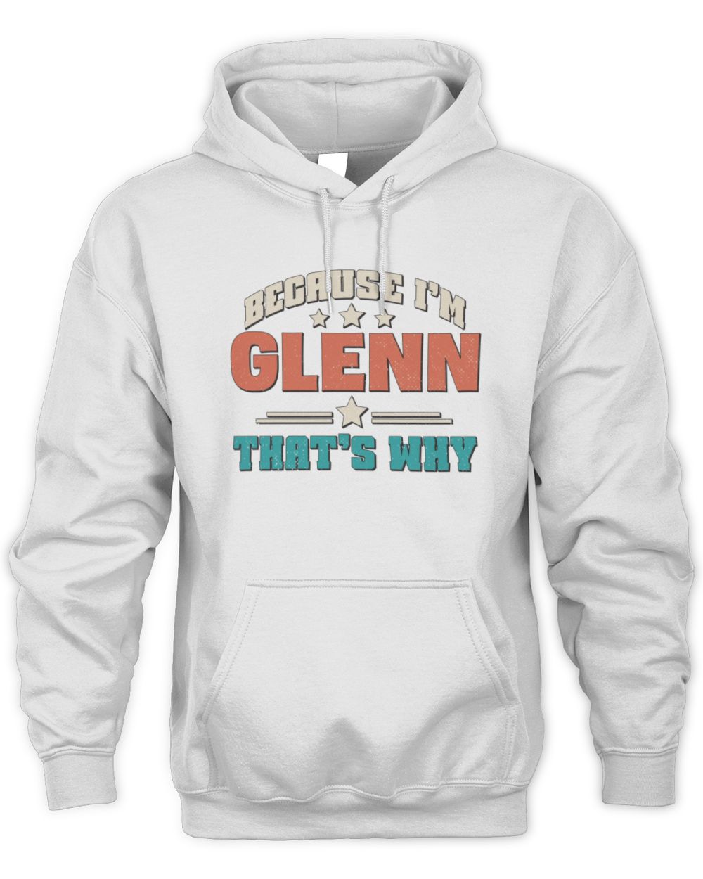 Because I'm Name That's Why Personalized Retro Shirt GLENN-49 / Unisex Hoodie / white