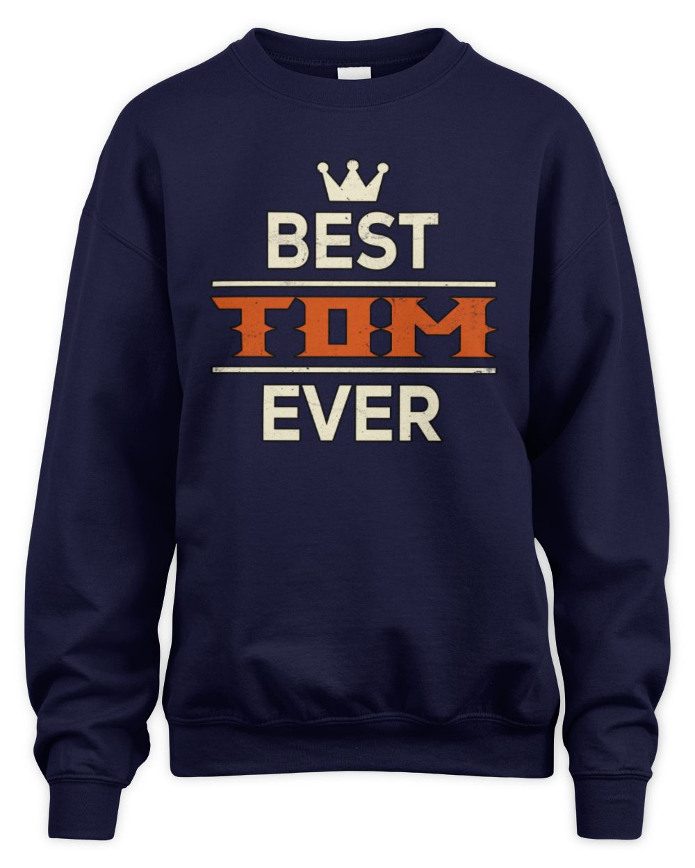Best Your Name With Crown Shirt TOM M1-59 / Unisex Sweatshirt / navy