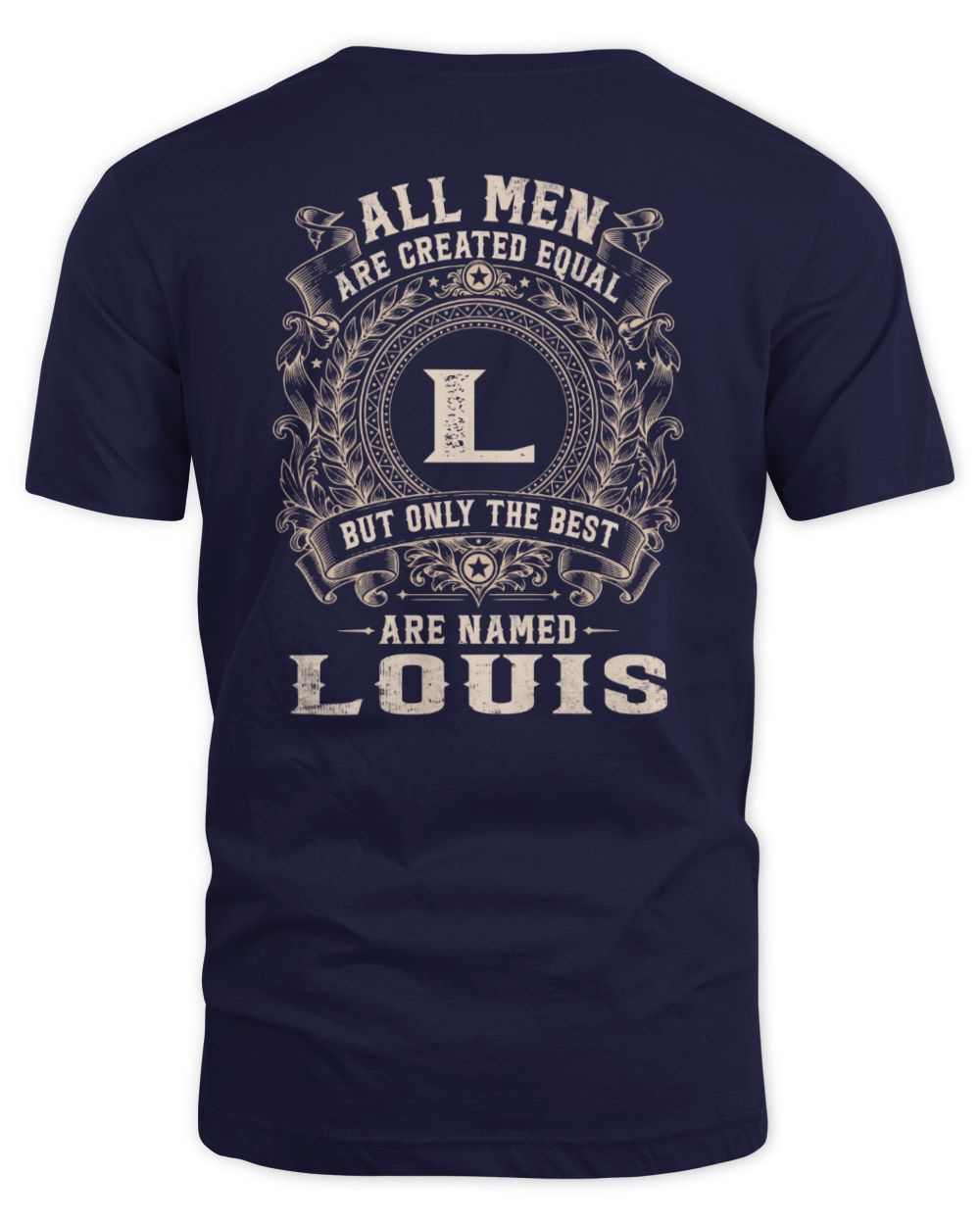 All Men Are Created Equal Cool Logo Shirt LOUIS M1-60 / Unisex Standard T-Shirt / navy