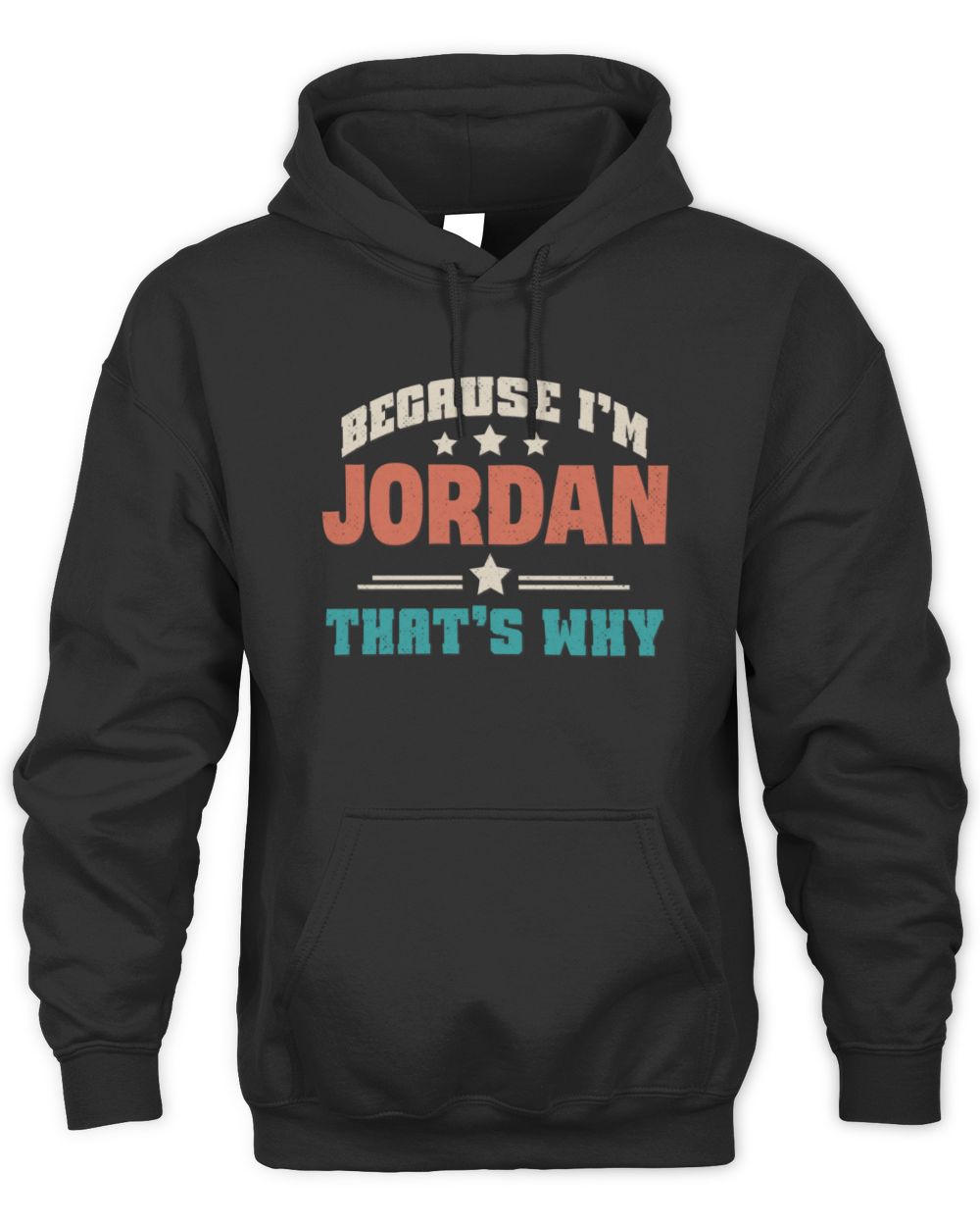 Because I'm Name That's Why Personalized Retro Shirt JORDAN-49 / Unisex Hoodie / black