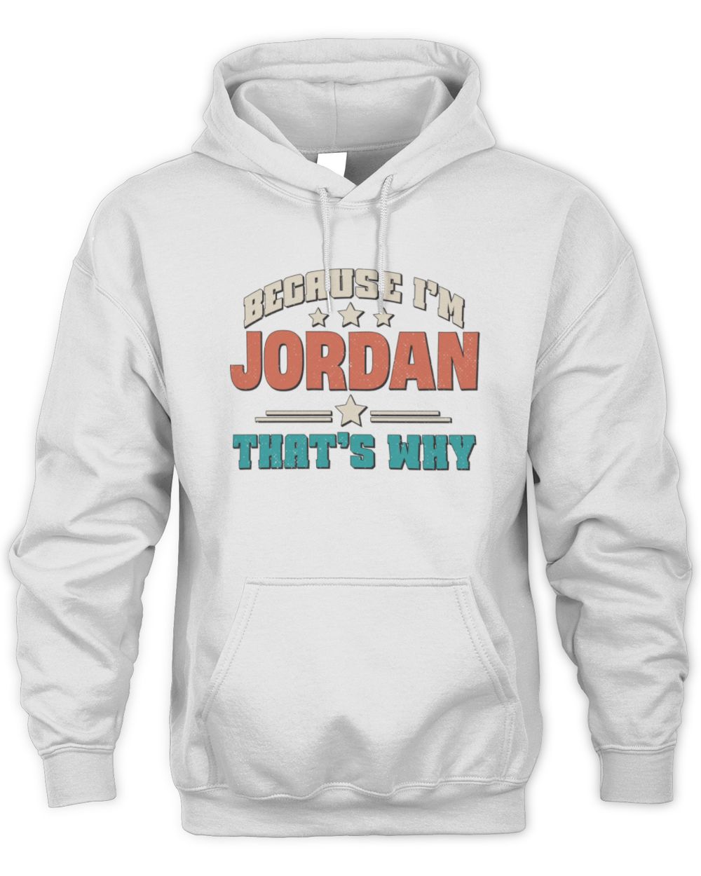 Because I'm Name That's Why Personalized Retro Shirt JORDAN-49 / Unisex Hoodie / white