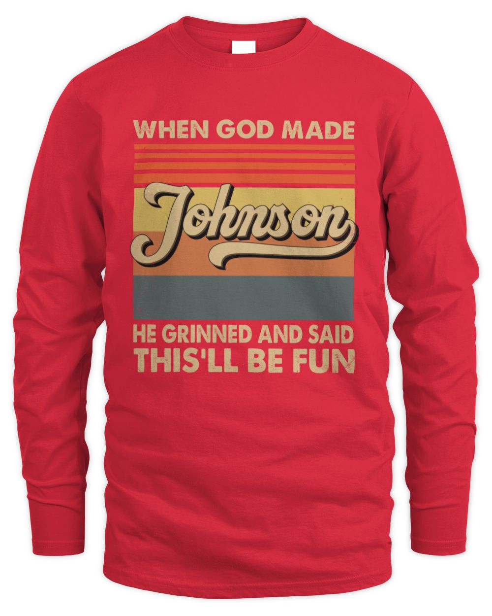When God Made Your Name He Grinned Vintage T-Shirt JOHNSON M1-55 / Men's Long Sleeved T-Shirt / red