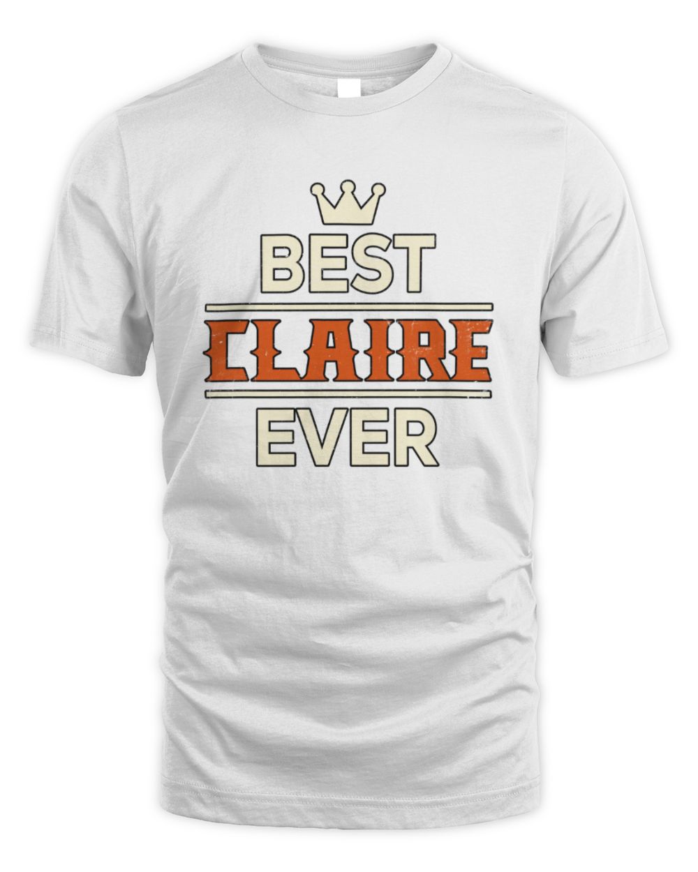 Best Your Name With Crown Shirt CLAIRE M1-59 / Unisex Standard T-Shirt / white