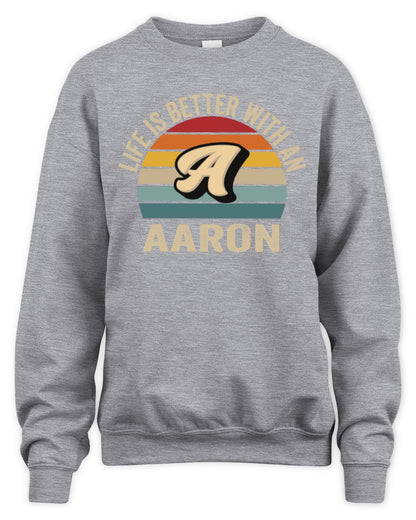 Life Is Better with Name Vintage Sun Shirt AARON M1-50 / Unisex Sweatshirt / sport grey
