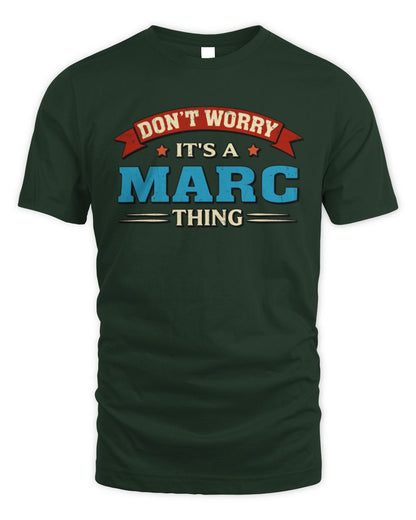 Don't Worry It's a Your Name Thing Funny Retro T-Shirt MARC M1-57 / Unisex Standard T-Shirt / forest green