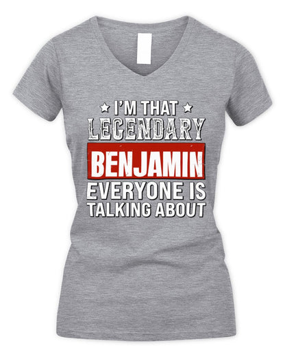 I'm That Legendary Name Everyone Is Talking About Funny Graphic T-Shirt BENJAMIN M1-73 / Women's V-Neck T-Shirt / sport grey