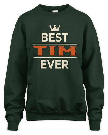 Best Your Name With Crown Shirt TIM M1-59 / Unisex Sweatshirt / forest green