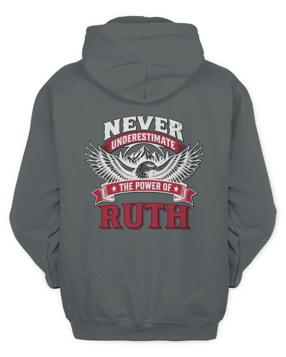 Never Underestimate Your Name Eagle Mountain Shirt RUTH M1-61 / Unisex Hoodie / charcoal