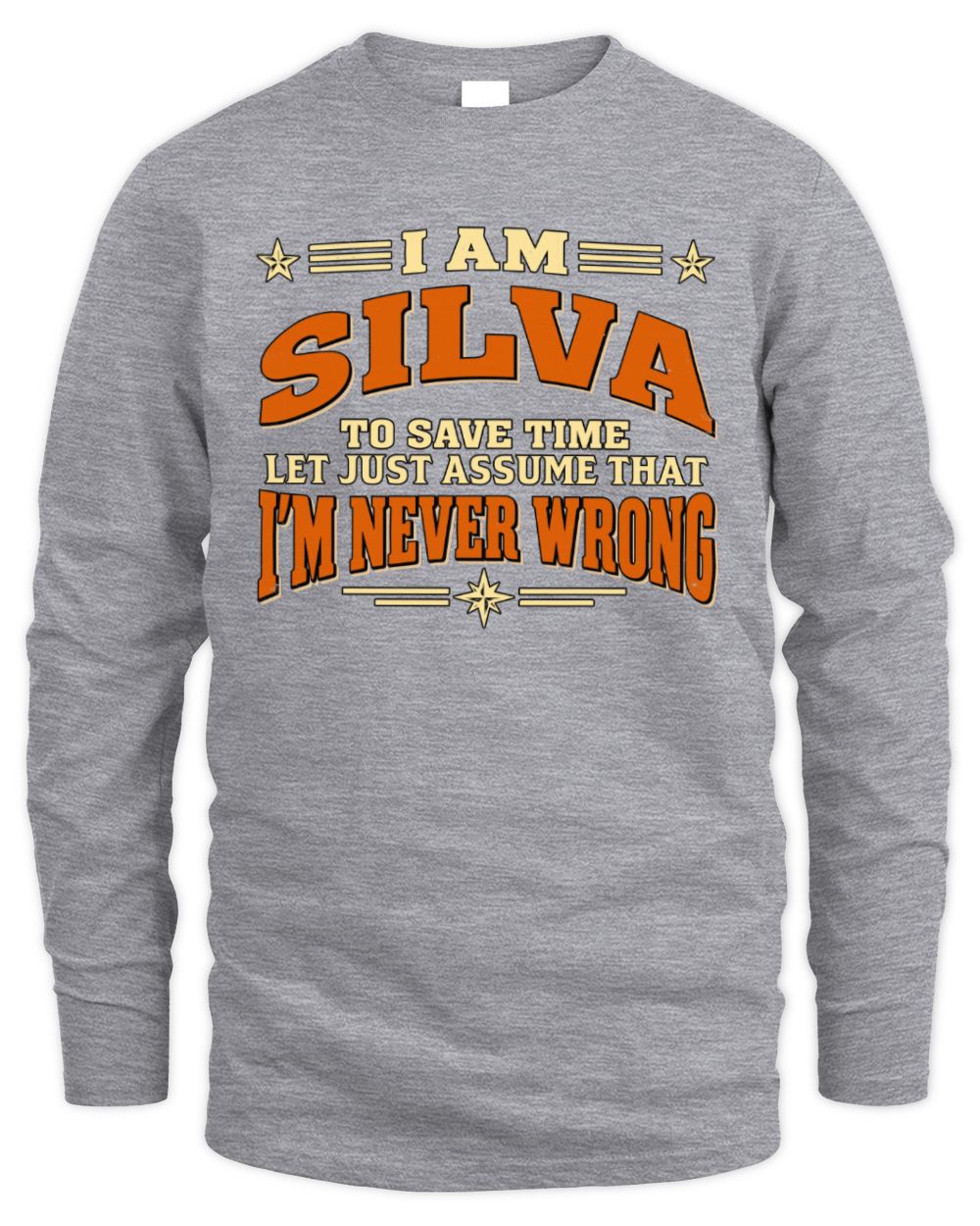 I'm Name Let's Just Assume I'm Never Wrong Retro Shirt SILVA M1-64 / Men's Long Sleeved T-Shirt / sport grey
