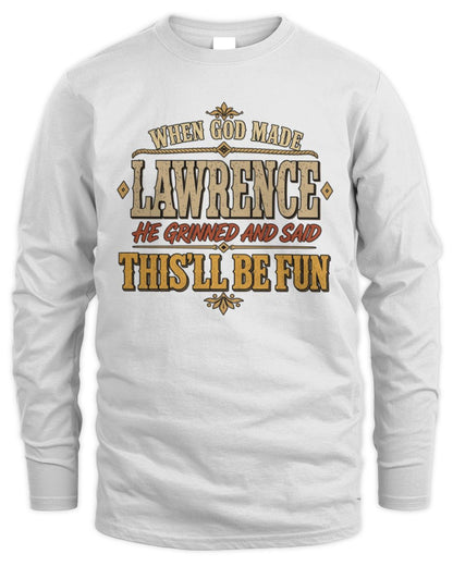 When God Made Your Name Funny Western T-Shirt LAWRENCE M1-81 / Men's Long Sleeved T-Shirt / white