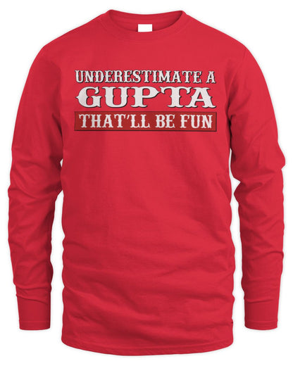 Underestimate Me That'll Be Fun Graphic T-Shirt GUPTA M1-69 / Men's Long Sleeved T-Shirt / red