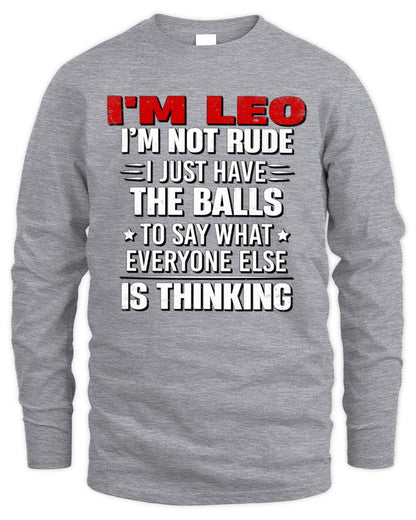 I'm Name I'm Not Rude I Just Have The Balls Funny T-Shirt LEO M1-46 / Men's Long Sleeved T-Shirt / sport grey