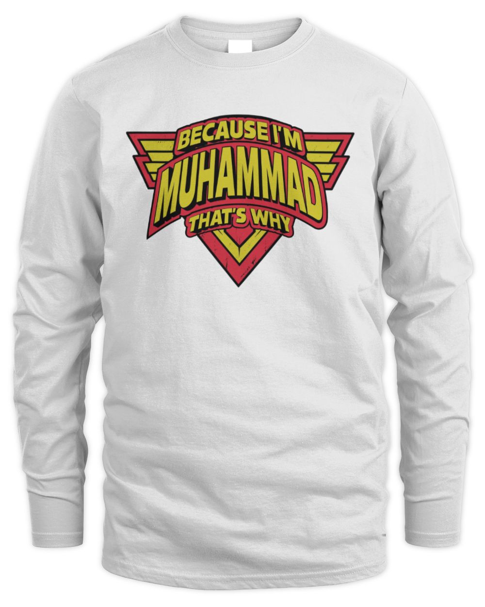 Because I'm Name That's Why Red and Yellow Logo Graphic T-Shirt MUHAMMAD M1-75 / Men's Long Sleeved T-Shirt / white
