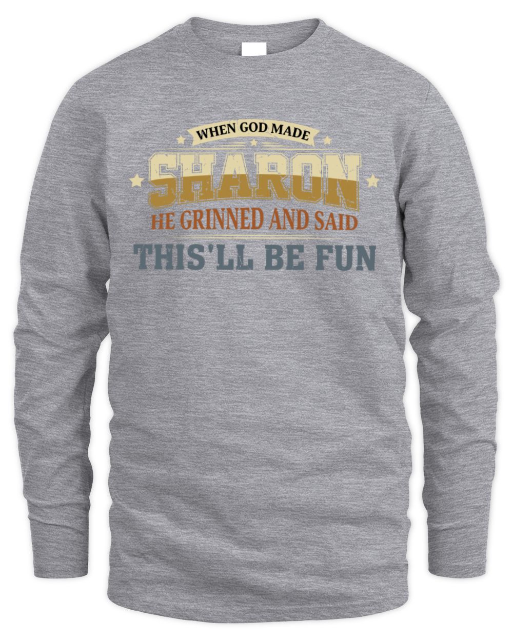 When God Made Your Name Funny Heritage T-Shirt SHARON M1-80 / Men's Long Sleeved T-Shirt / sport grey