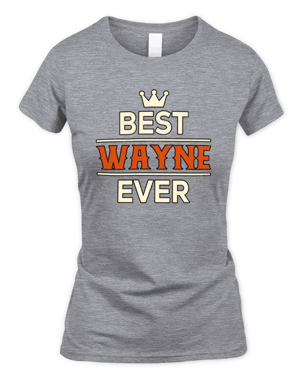 Best Your Name With Crown Shirt WAYNE M1-59 / Women's Standard T-Shirt / sport grey