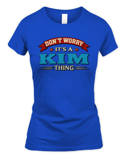 Don't Worry It's a Your Name Thing Funny Retro T-Shirt KIM M1-57 / Women's Standard T-Shirt / royal