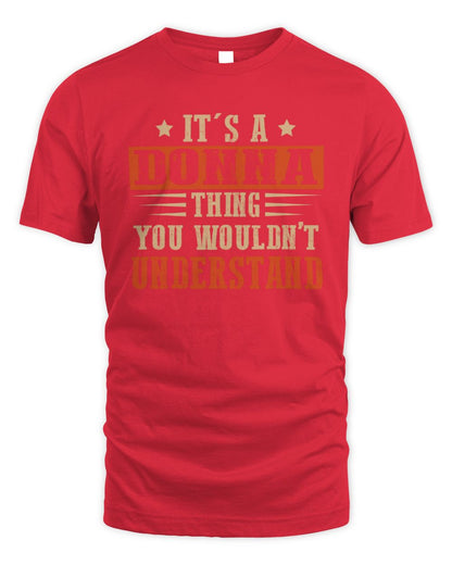 It's a Name Thing Personalized Funny Shirt DONNA M1-51 / Unisex Standard T-Shirt / red