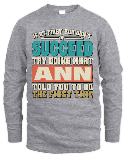 If at First You Don't Succeed Funny Vintage Shirt ANN M1-53 / Men's Long Sleeved T-Shirt / sport grey