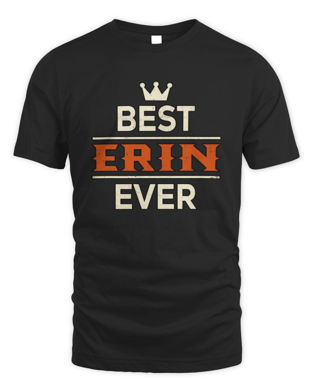 Best Your Name With Crown Shirt ERIN M1-59 / Unisex Standard T-Shirt / black
