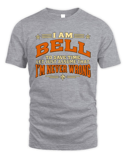 I'm Name Let's Just Assume I'm Never Wrong Retro Shirt BELL M1-64 / Unisex Standard T-Shirt / sport grey