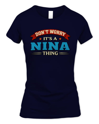 Don't Worry It's a Your Name Thing Funny Retro T-Shirt NINA M1-57 / Women's Standard T-Shirt / navy