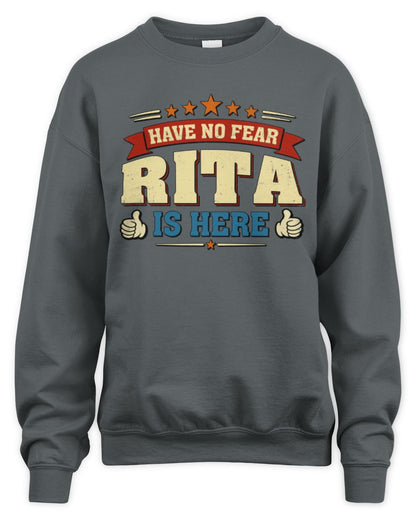 Have No Fear Your Name Is Here Cool Graphic T-Shirt RITA M1-71 / Unisex Sweatshirt / charcoal