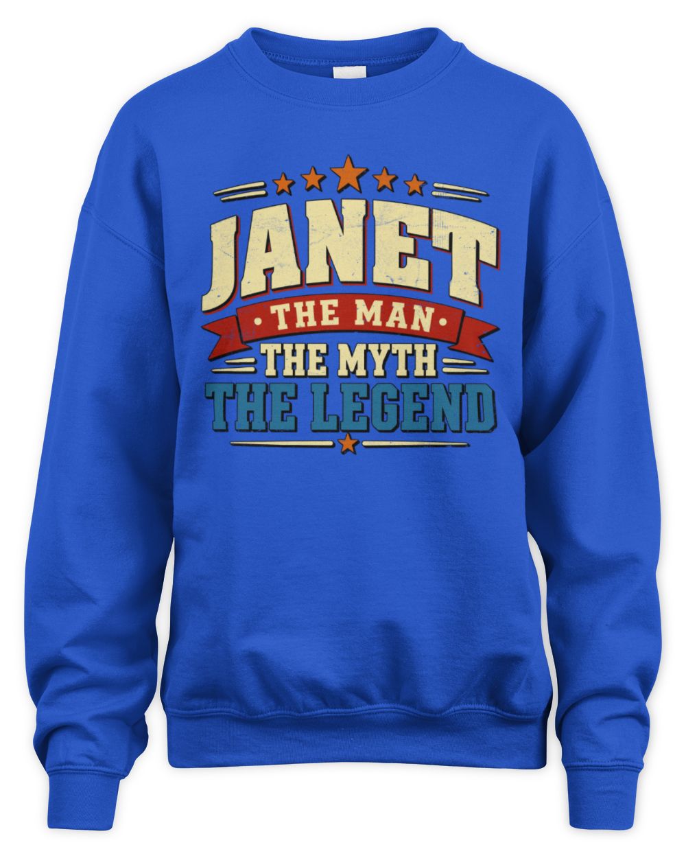 The Man The Myth The Legend Ribbon Vintage T-Shirt JANET M1-56 / Unisex Sweatshirt / royal