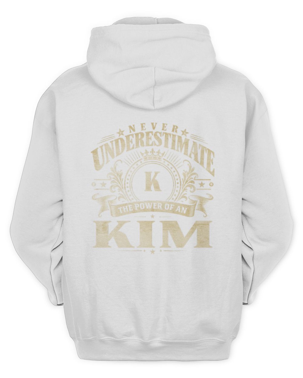 Never Underestimate Your Name Luxury Logo Shirt KIM M1-63 / Unisex Hoodie / white