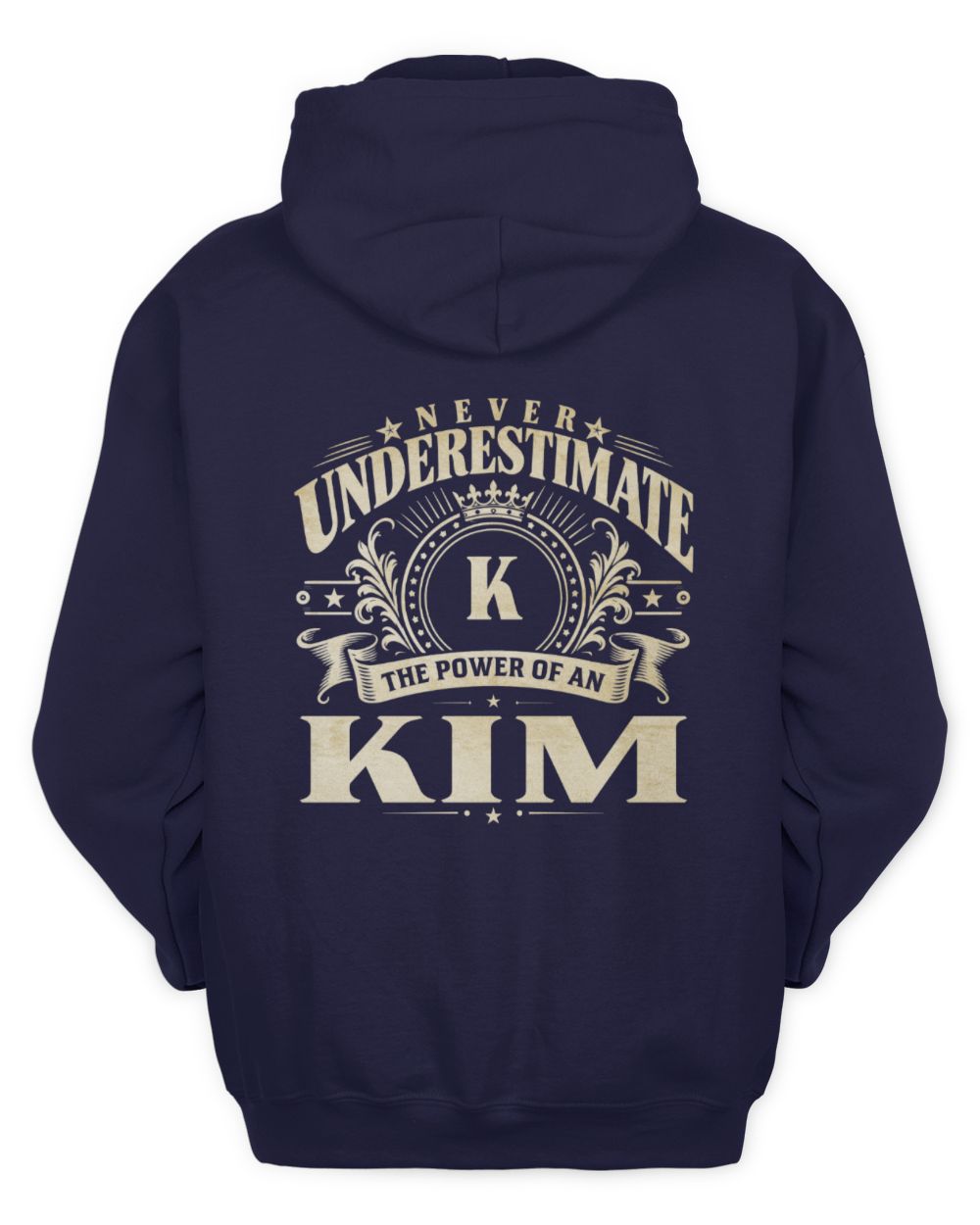 Never Underestimate Your Name Luxury Logo Shirt KIM M1-63 / Unisex Hoodie / navy
