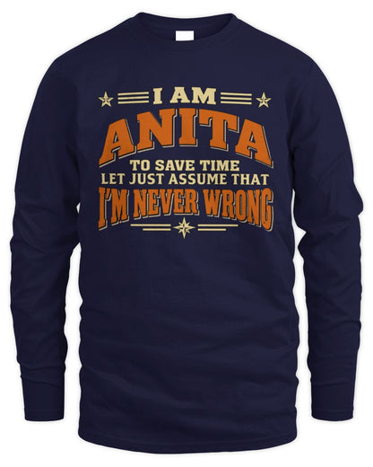 I'm Name Let's Just Assume I'm Never Wrong Retro Shirt ANITA M1-64 / Men's Long Sleeved T-Shirt / navy